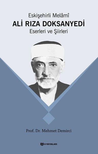 Eskişehirli Melami: Ali Rıza DoksanYedi-Eserleri ve Şiirleri