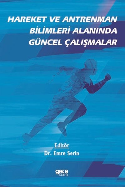 Hareket ve Antreman Bilimleri Alanında Güncel Çalışmalar