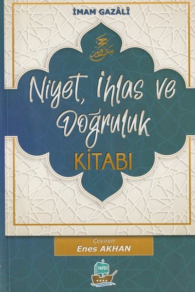 Niyet İhlas ve Doğruluk Kitabı