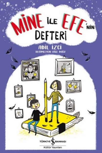 Mine ile Efe'nin Defteri