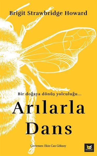Arılarla Dans - Bir Doğaya Dönüş Yolculuğu