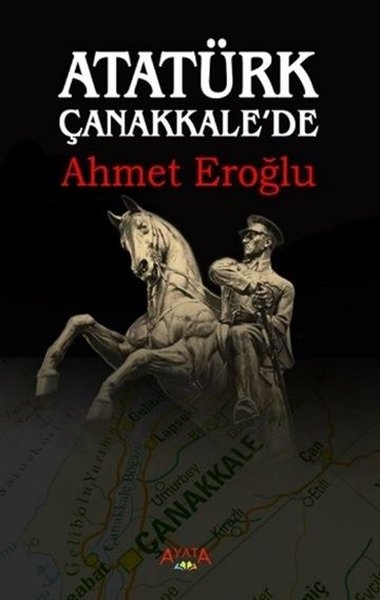 Atatürk Çanakkalede