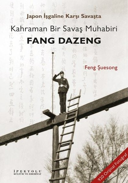 Japon İşgaline Karşı Savaşta Kahraman Bir Savaş Muhabiri: Fang Dazeng