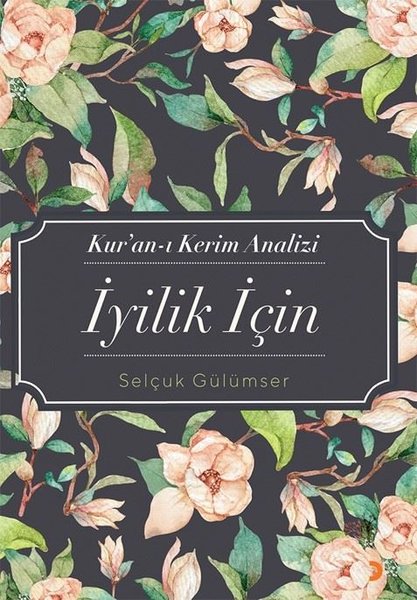 Kuran-ı Kerim Analizi İyilik İçin