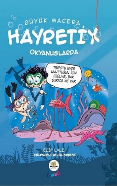 Büyük Macerada Hayretix Okyanuslarda
