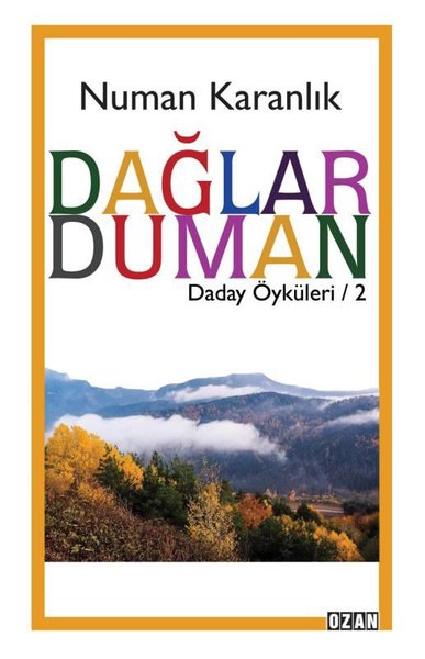 Dağlar Duman - Daday Öyküleri 2