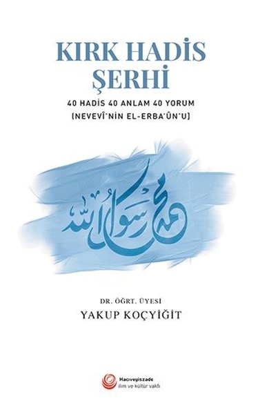 40 Hadis 40 Anlam 40 Yorum