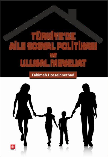 Türkiye'de Aile Sosyal Politikası ve Ulusal Mevzuat