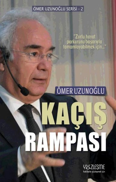 Kaçış Rampası - Ömer Uzunoğlu Serisi 2