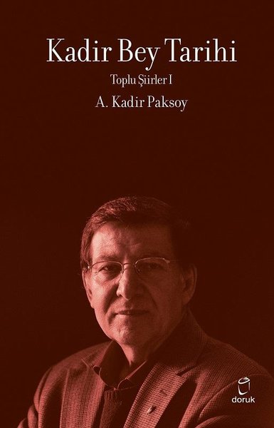 Kadir Bey Tarihi - Toplu Şiirler 1