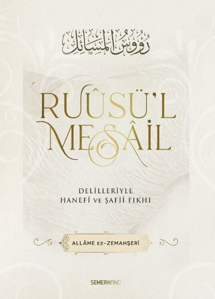 Ruusü'l Mesail - Delilleriyle Hanefi ve Şafii Fıkhı