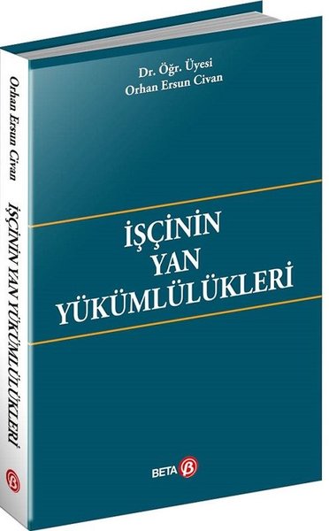 İşçinin Yan Yükümlülükleri