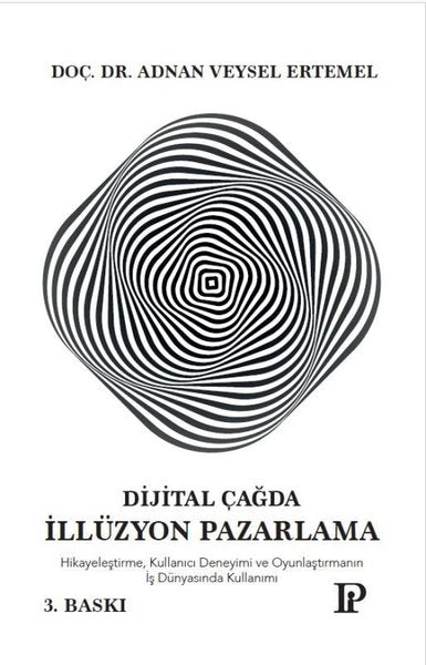 Dijital Çağda İllüzyon Pazarlama