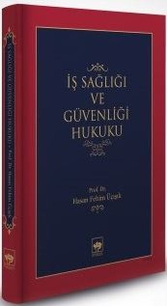 İş Sağlığı ve Güvenlik Hukuku