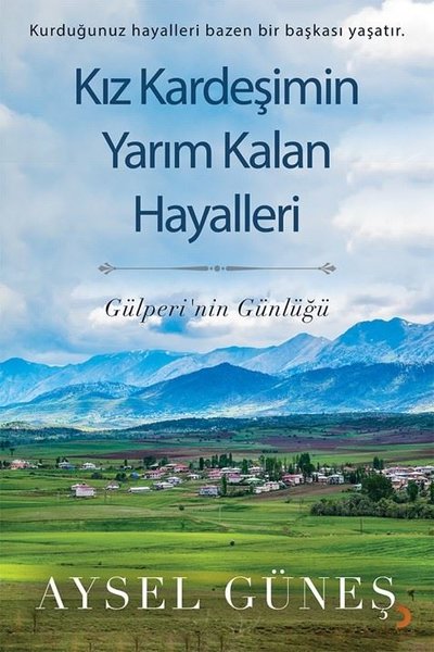 Kız Kardeşimin Yarım Kalan Hayalleri - Gülperinin Günlüğü