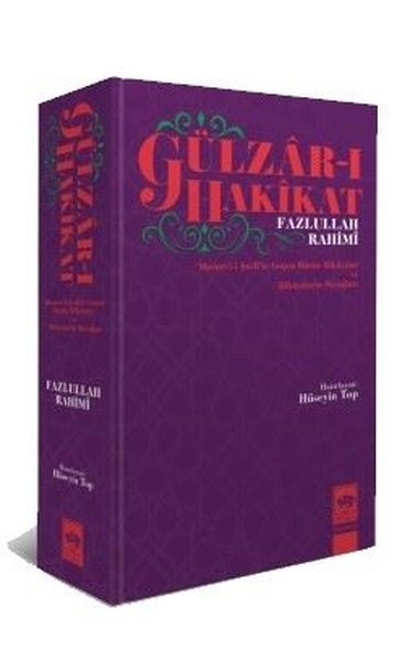 Gülzar-ı Hakikat: Mesnevi-i Şerif'te Geçen Bütün Hikayeler ve Hikayelerin Mesajları