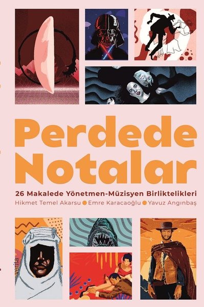 Perdede Notalar: 26 Makalede Yönetmen - Müzisyen Birliktelikleri