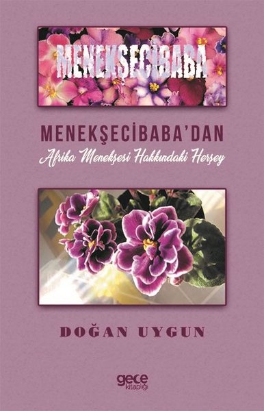 Menekşeci Baba'dan Afrika Menekşesi Hakkındaki Herşey