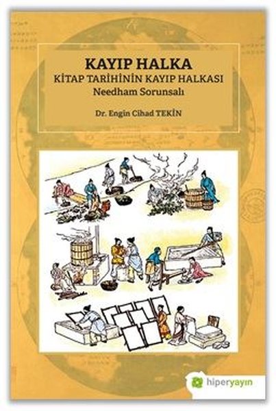 Kayıp Halka Kitap Tarihinin Kayıp Halkası - Needham Sorunsalı