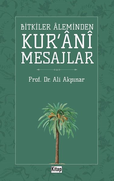 Bitkiler Aleminden Kur'ani Mesajlar