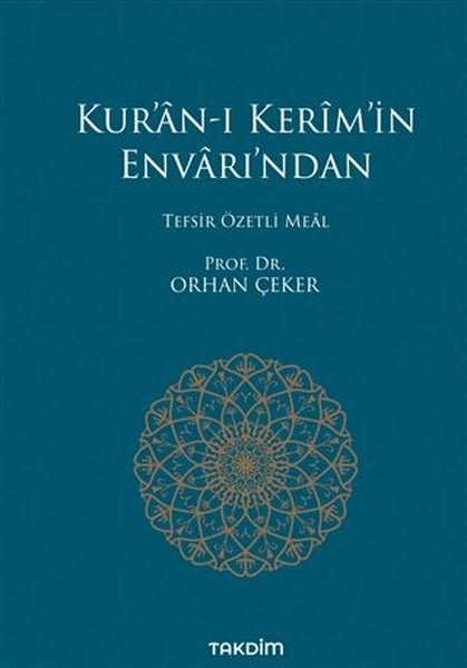 Kura'n-ı Kerimin Envarı'ndan - Tefsir Özetli Meal