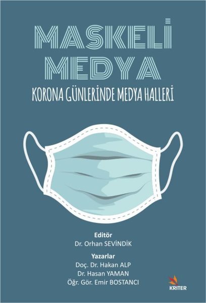 Maskeli Medya - Korona Günlerinde Medya Halleri