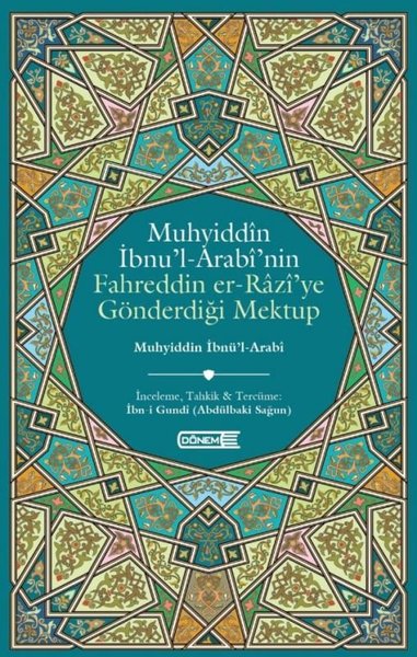 Muhyiddin İbnü'l - Arabi'nin Fahreddin er-Razi'ye Gönderdiği Mektup