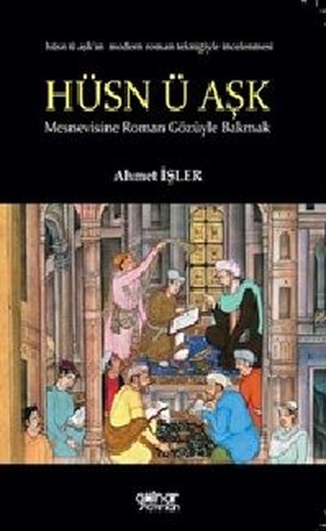 Hüsn-ü Aşka Roman Gözüyle Bakmak