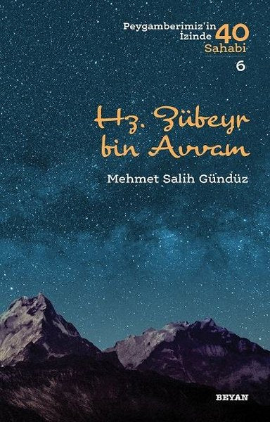 Hz. Zübeyr bin Avvam - Peygamberimiz'in İzinde 40 Sahabi 6