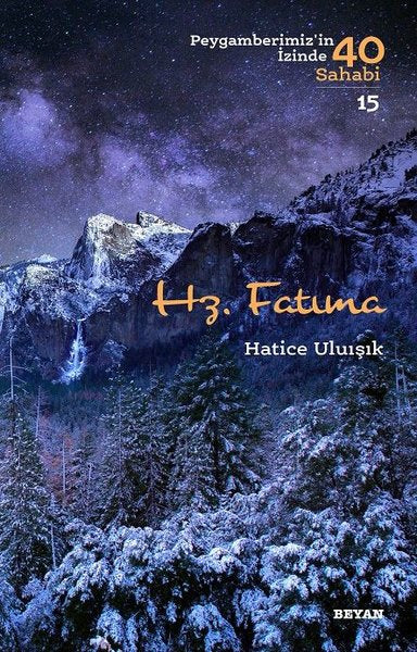 Hz. Fatıma - Peygamberimiz'in İzinde 40 Sahabi 15
