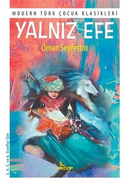 Yalnız Efe - Modern Türk Çocuk Klasikleri