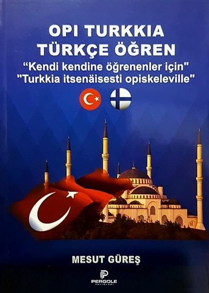 Opi Turkkia-Türkçe Öğren - 3 Kitaplı Özel Set-Finliler İçin Türkçe Öğrenme Seti