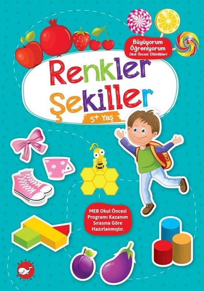 Renkler Şekiller - Büyüyorum Öğreniyorum - Okul Öncesi Etkinlikleri