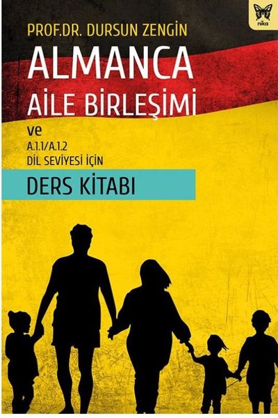 Almanca Aile Birleşimi ve A.1.1 - A.1.2 Dil Seviyesi için Ders Ktiabı