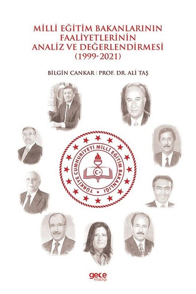 Milli Eğitim Bakanlarının Faaliyetlerinin Analiz ve Değerlendirmesi 1999-2021