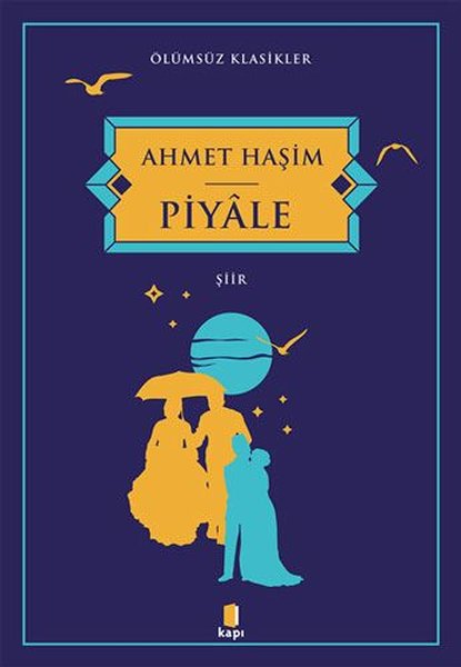 Piyale - Ölümsüz Klasikler