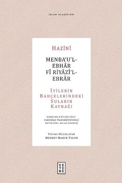 Menba'u'l-Ebhar Fi Riyazi'l-Ebrar -  İyilerin Bahçelerindeki Suların Kaynağı