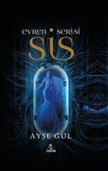 Evren Serisi - Sis