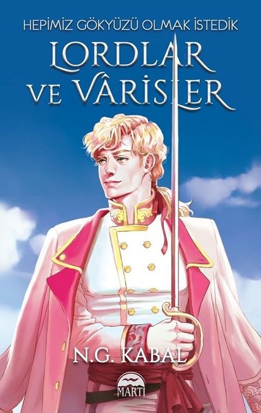 Hepimiz Gökyüzü Olmak İstedik - Lordlar ve Varisler Beyaz Şömiz