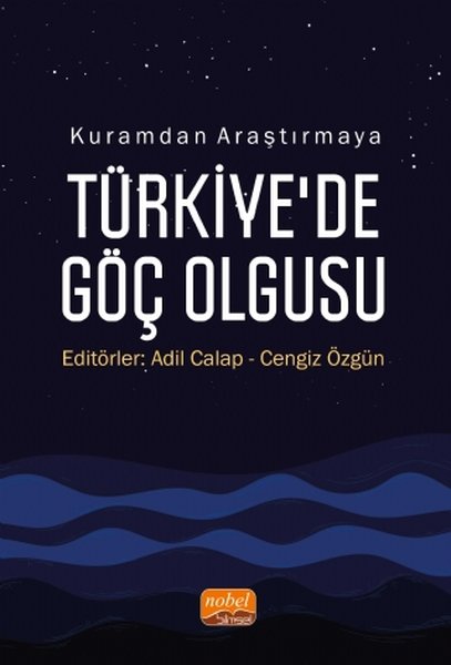 Kuramdan Araştırmaya Türkiye'de Göç Olgusu