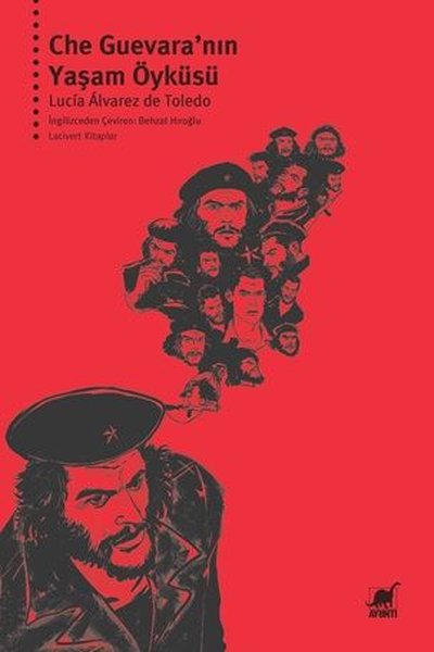 Che Guavera'nın Yaşam Öyküsü