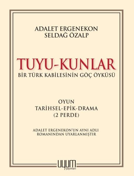 Tuyu-Kunlar: Bir Türk Kabilesinin Göç Öyküsü