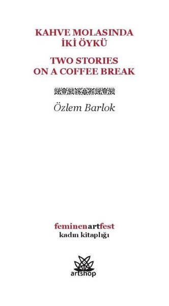 Kahve Molasında İki Öykü
