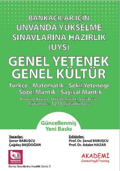 Bankacılar İçin Ünvanda Yükselme Sınavlarına Hazırlık UYS Genel Yetenek - Genel Kültür