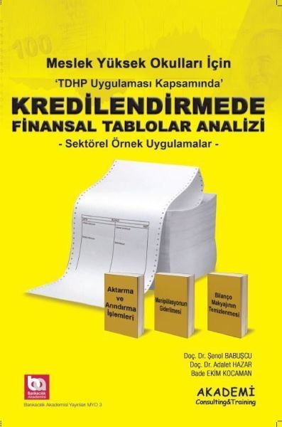MYO Kredilendirmede Finansal Tablolar Analizi - Sektörel Örnek Uygulamalar