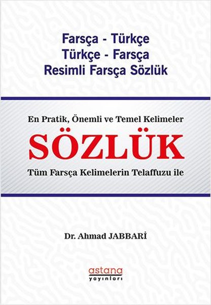 Farsça Türkçe - Türkçe Farsça Resimli Sözlük
