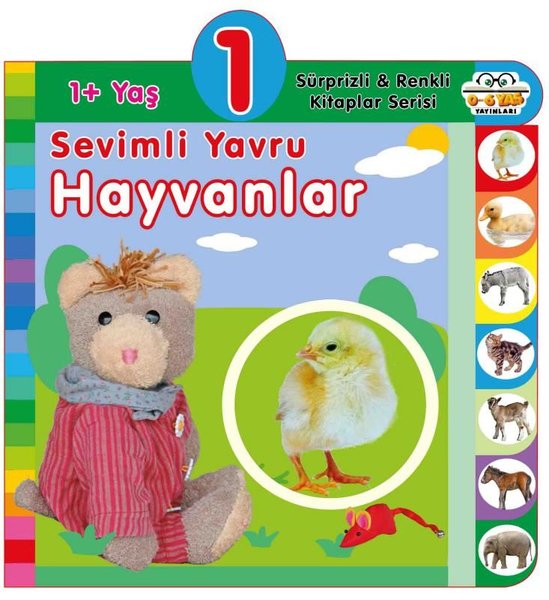 1+ Yaş Sevimli Yavru Hayvanlar - Sürprizli ve Renkli Kitaplar