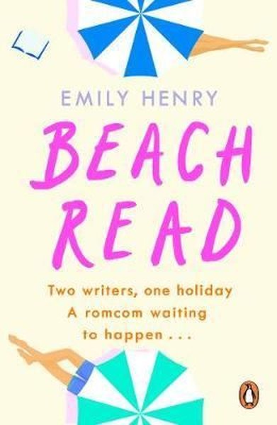 Beach Read: Tiktok made me buy it! The New York Times bestselling laugh - out - loud love story youll w