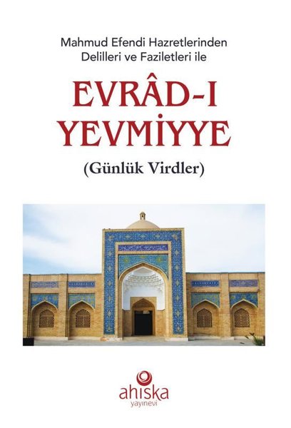 Mahmud Efendi Hazretlerinden Evradı Yevmiyye