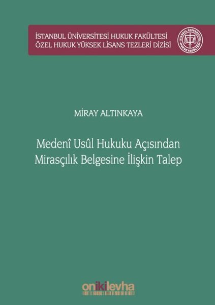Medeni Usul Hukuku Açısından Mirasçılık Belgesine İlişkin Talep
